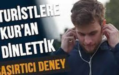 Türkiye'deki Turistlere Kur'an-ı Kerim Dinlettik - ŞAŞIRTICI SOSYAL DENEY
